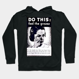 feel the grease Hoodie